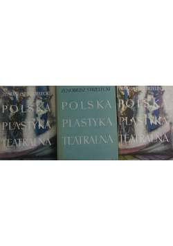 Polska plastyka teatralna, Tom 1 do 3