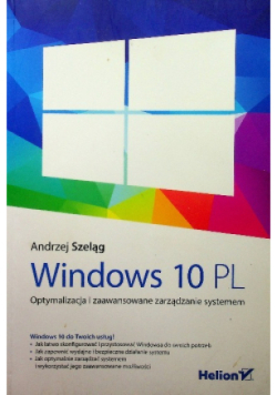 Windows 10 PL Optymalizacja i zaawansowane zarządzanie systemem