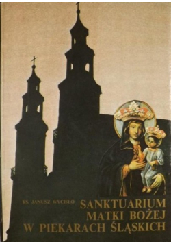 Sanktuarium Matki Bożej w Piekarach Śląskich