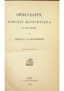 Owruczanin powieść historyczna z 1812 roku 1898 r.