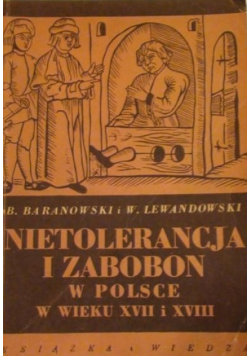 Nietolerancja i zabobon w Polsce w XVII i XVIII w.