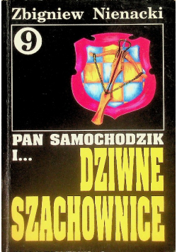 Pan Samochodzik i...  Tom 9 dziwne szachownice