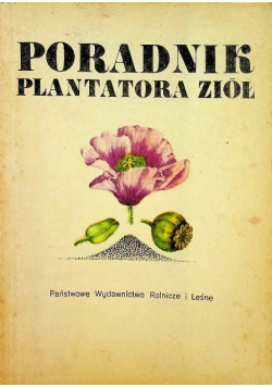 Poradnik plantatora ziół