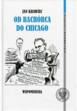 Jan Krawiec Od Bachórca do Chicago