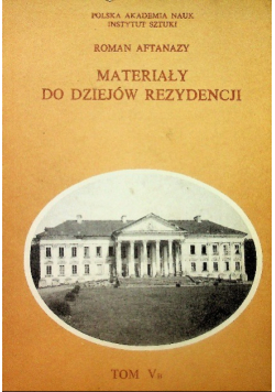 Materiały do dziejów rezydencji tom  V B