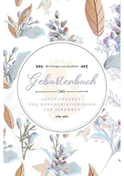 Geburtenbuch aufzeichnungs und dokumentationsbuch fur hebammen