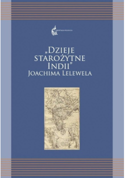 Dzieje starożytne Indii Joachima Lelewela