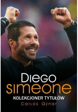 Diego Simeone Kolekcjoner tytułów