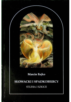 Słowacki i spadkobiercy