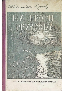 Na tropie przyrody 1922r.