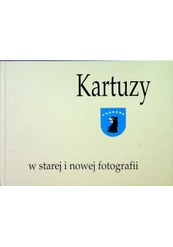 Kartuzy w starej i nowej fotografii