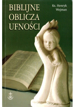 Biblijne oblicza ufności