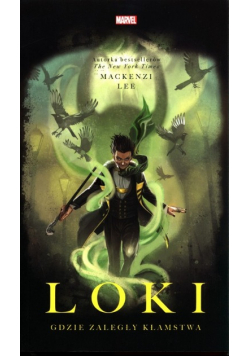 Loki. Gdzie zaległy kłamstwa