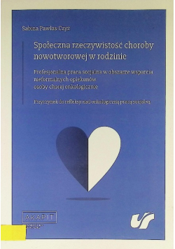 Społeczna rzeczywistość choroby nowotworowej w rodzinie