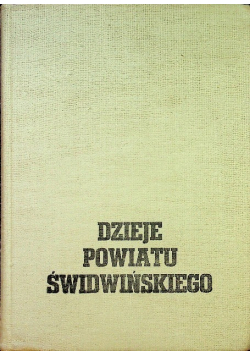Dzieje powiatu Świdwińskiego