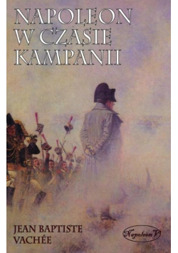 Napoleon w czasie kampanii