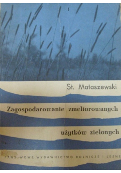 Zagospodarowanie zmeliorowanych użytków zielonych