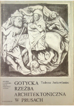Gotycka rzeźba architektoniczna w Prusach