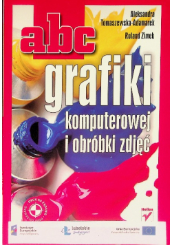 Abc grafiki komputerowej i obróbki zdjęć
