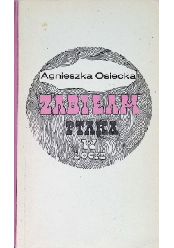 Zabiłam ptaka w locie