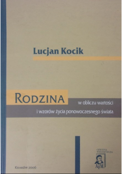 Rodzina w obliczu wartości i wzorów życia ponowoczesnego świata