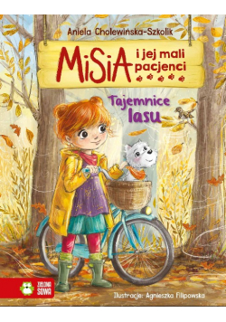 Misia i jej mali pacjenci Tajemnice lasu