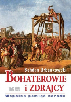 Bohaterowie i zdrajcy.