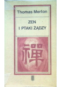 Zen i ptaki żądzy