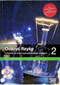 Odkryć fizykę 2 Podręcznik dla liceum i technikum Zakres podstawowy