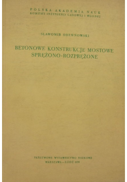 Betonowe konstrukcje mostowe sprężono - rozprężone