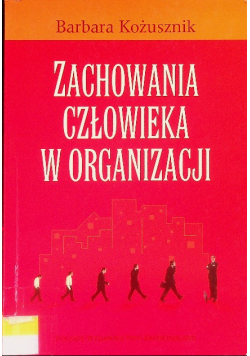 Zachowania człowieka w organizacji