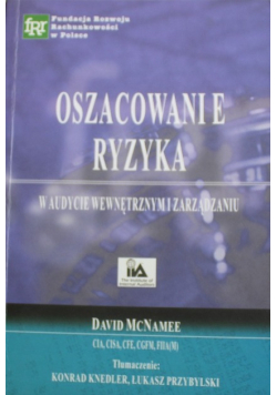 Oszacowanie ryzyka w audycie wewnętrznym i zarządzaniu