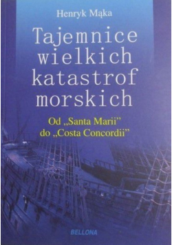 Tajemnice wielkich katastrof morskich