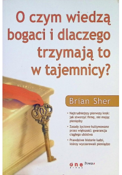 O czym wiedzą bogaci i dlaczego trzymają to w tajemnicy