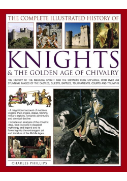 Knights The Golden Age of Chivalry