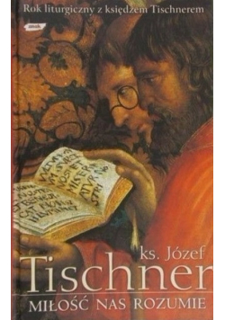 Miłość nas rozumie