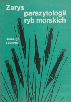 Zarys parazytologii ryb morskich