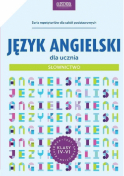 Język angielski dla ucznia. Słownictwo