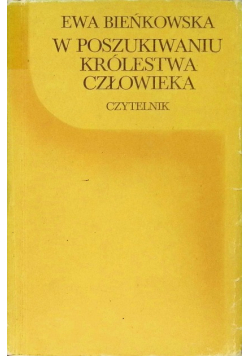 W poszukiwaniu Królestwa człowieka