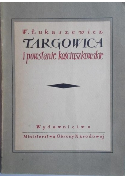 Targowica i powstanie kościuszkowskie