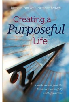 Creating a Purposeful Life