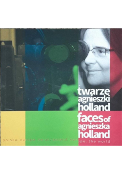 Twarze Agnieszki Holland