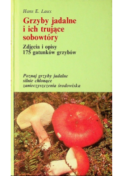 Grzyby jadalne i ich trujące sobowtóry
