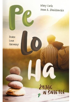 PeLoHa. Żyjąc w Świetle