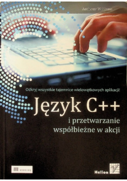 Język C + + i przetwarzanie współbieżne w akcji
