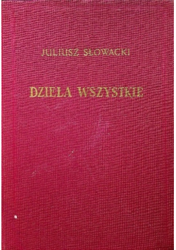 Słowacki Dzieła wszystkie Tom I