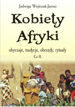 Kobiety Afryki Część II