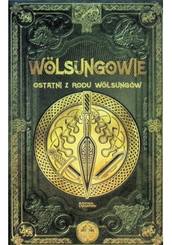 Wolsungowie Ostatni z Rodu Wolsungów