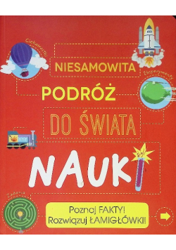 Niesamowita podróż do świata nauki