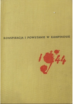 Konspiracja i powstanie w Kampinosie